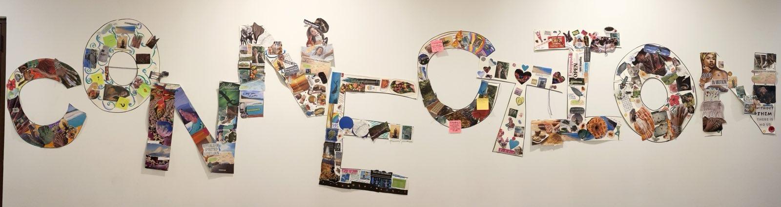 A collage created by Switzer Fellows spells the word CONNECTION.